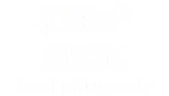 SHOP HERE local pickup only